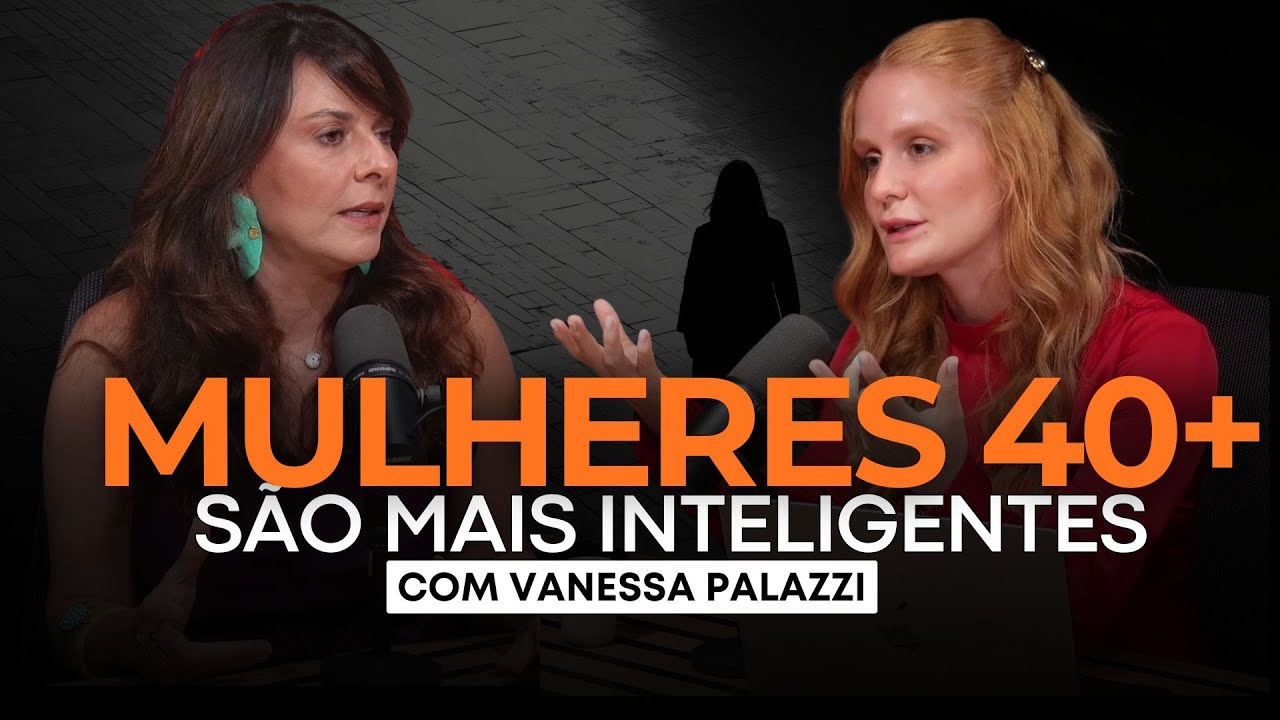 ALL IN 42 -  Os 40+ é o Novo 20? Autoestima e Relacionamentos com Vanessa Palazzi