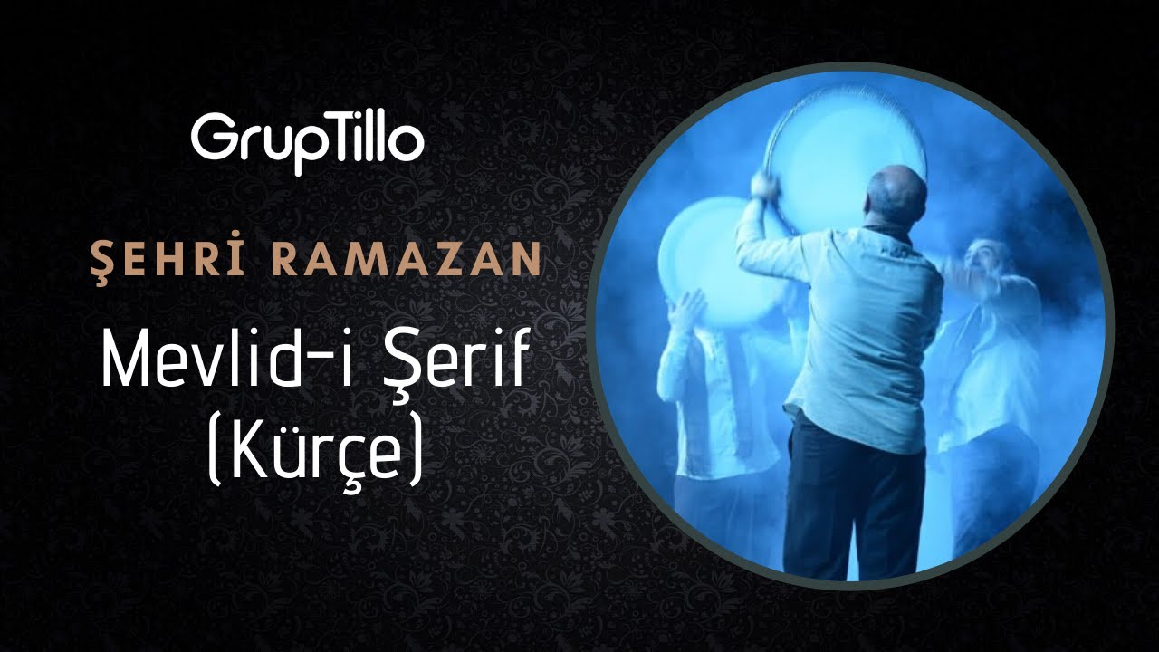 Grup Tillo / Mevlid-i Şerif (Kürtçe)