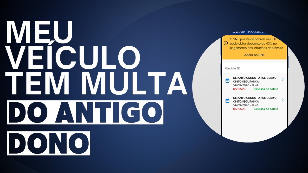 Meu ve&iacute;culo tem multa do antigo dono