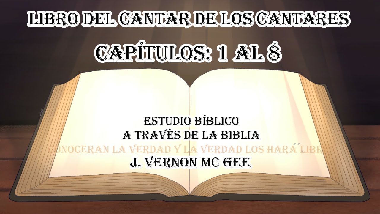 cantar de los Cantares 1 al 8  estudio bíblico