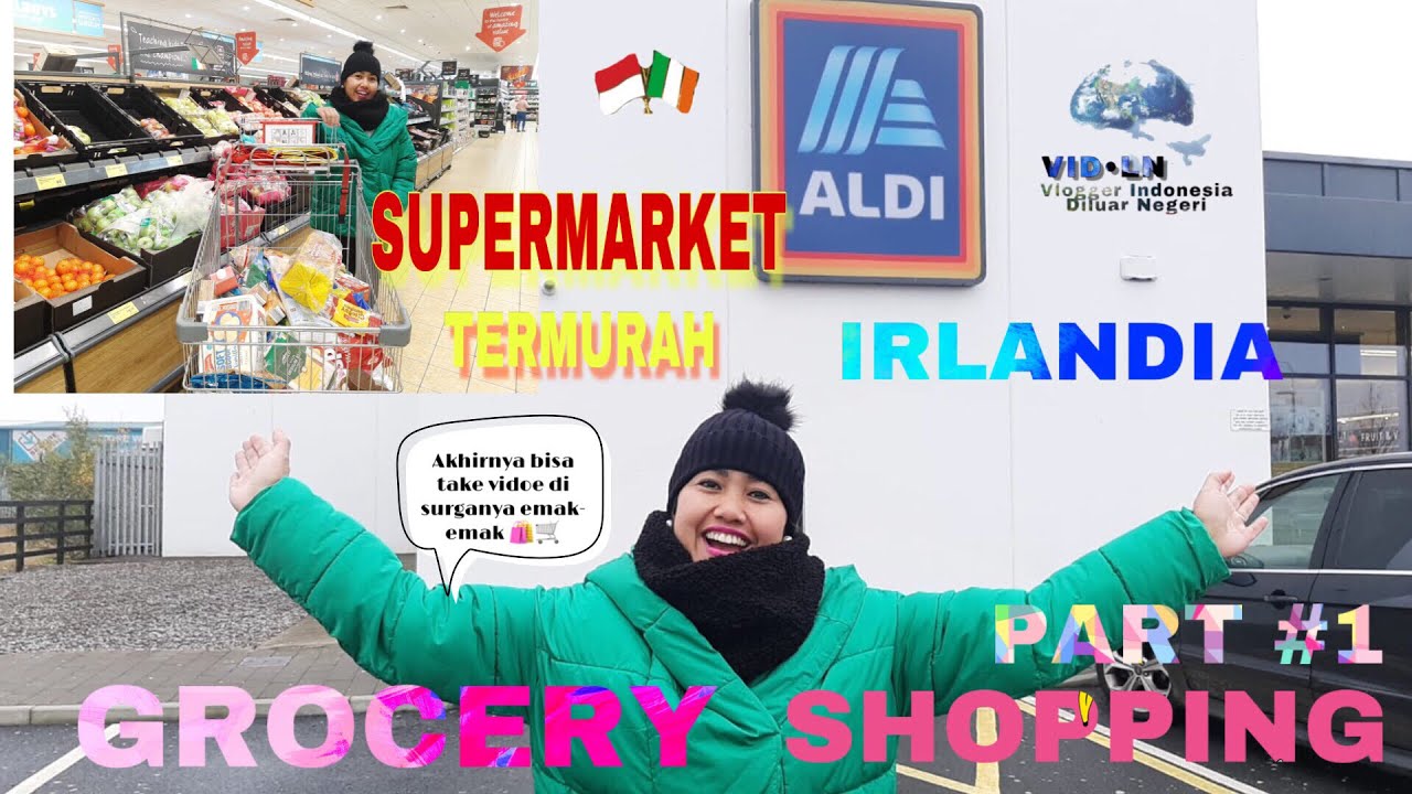 BELANJA MINGGUAN DI ALDI SUPERMARKET TERMURAH DI IRLANDIA || WEEKLY GROCERY SHOPPING IRELAND 🛒🛒🛒