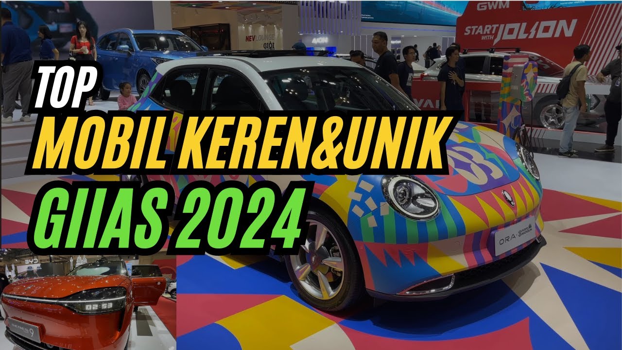 GIIAS 2024 MOBIL-MOBIL KEREN DAN UNIK DISINI!!! #giias2024