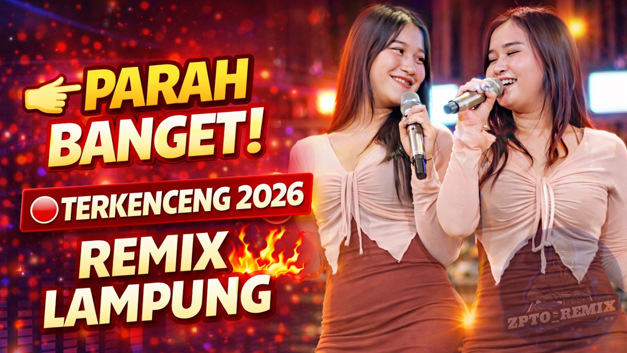 PARAH BANGET! 🔴 TERKENCENG 2026 🔥 REMIX LAMPUNG