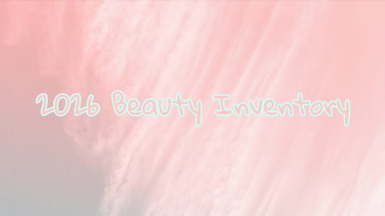 2026 Beauty Inventory