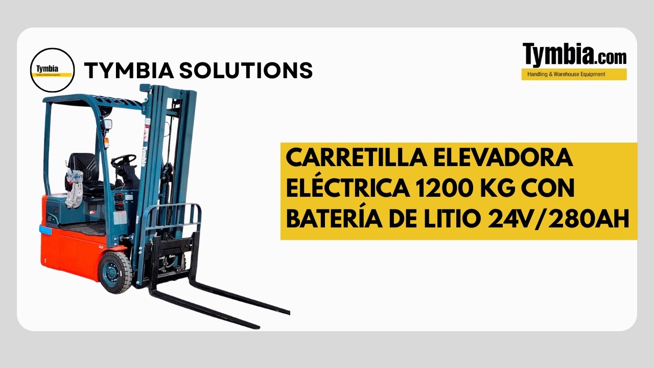 Carretilla Elevadora Eléctrica 1200 kg con Batería de Litio | Tymbia