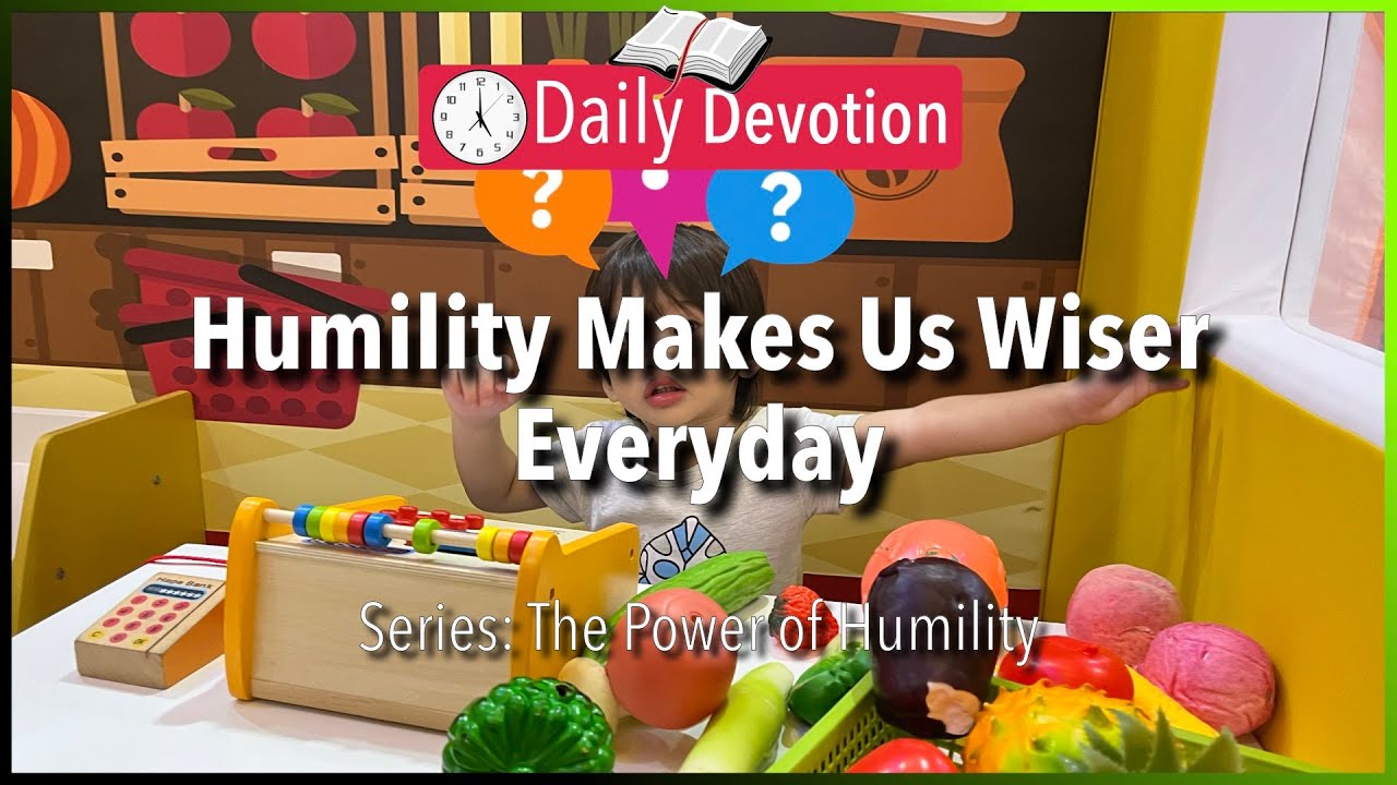 September 20: Mark 10:43-45 - Humility Makes Us Wiser Everyday - 365 Daily Devotions