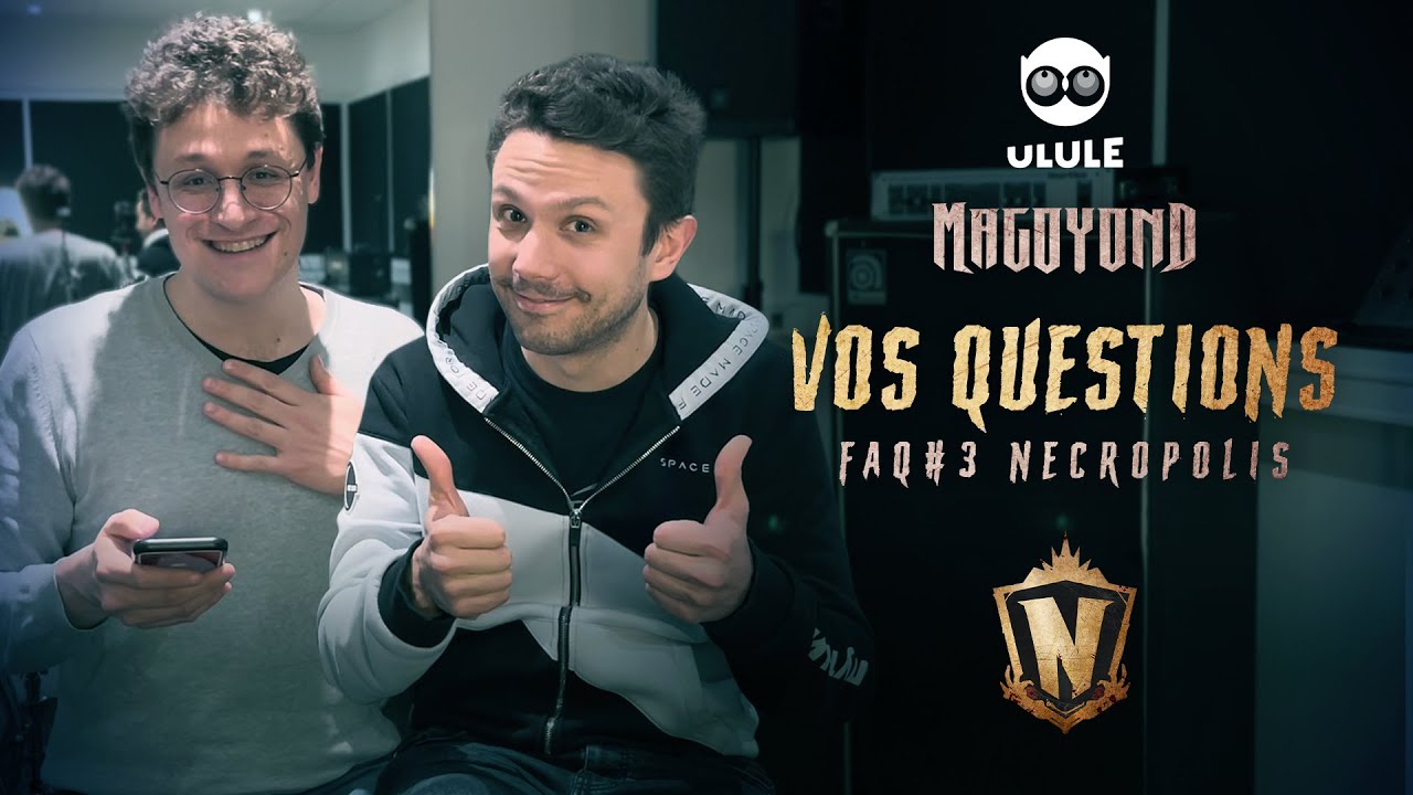 MAGOYOND - Gros point sur le 3&deg; album ! - FAQ#3 NECROPOLIS