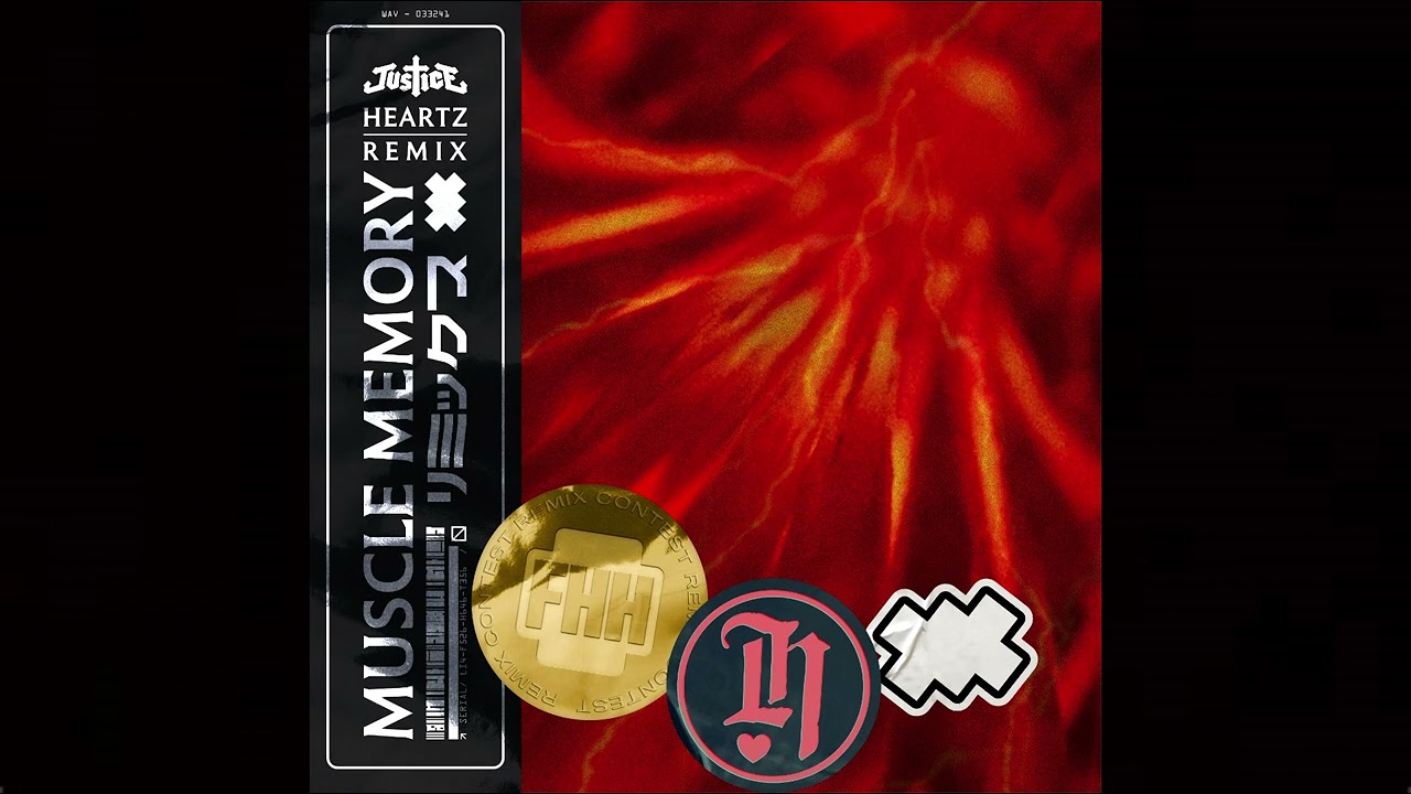 Justice - Muscle Memory (HEARTZ Remix)