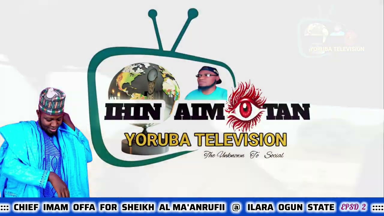 Episode 2 {CHIEF IMAM OFFA  FOR SHEIKH  AL MA'ANRUFII @  ILARA OGUN STATE}