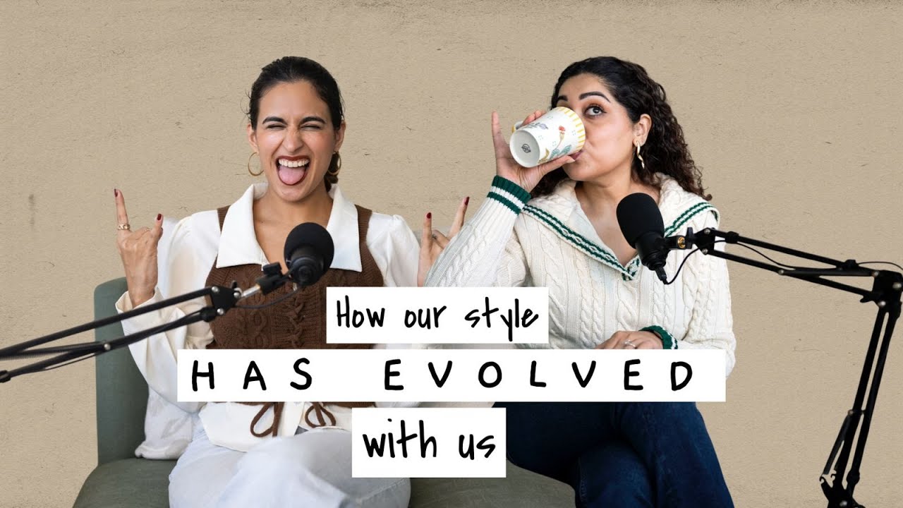 How Our Style Has Evolved With Us