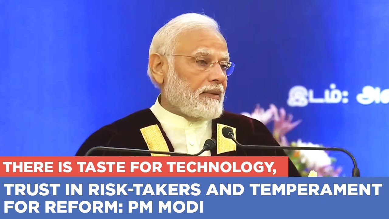 There is taste for technology, trust in risk-takers and temperament for reform: PM Modi