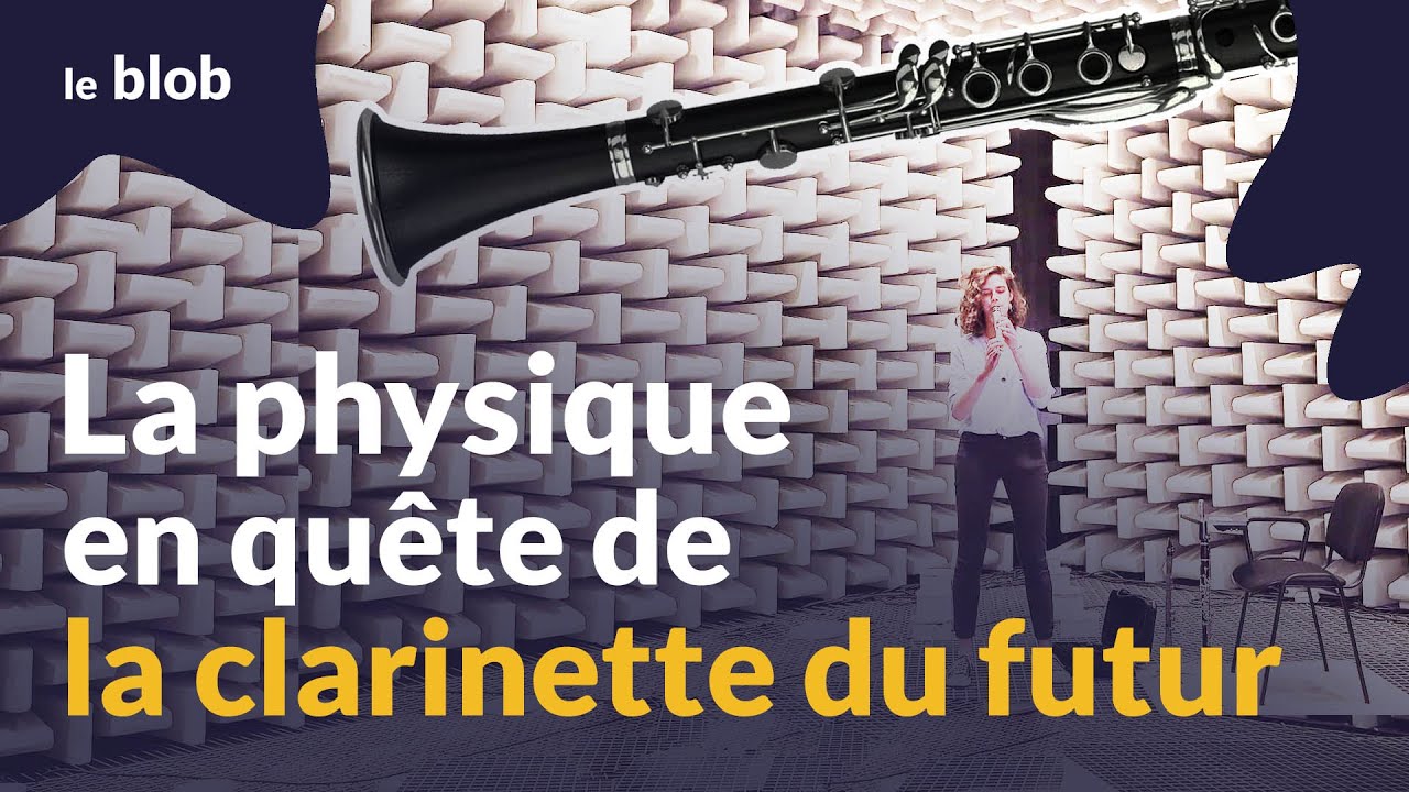 Des physiciens pour fabriquer la clarinette du futur | Reportage