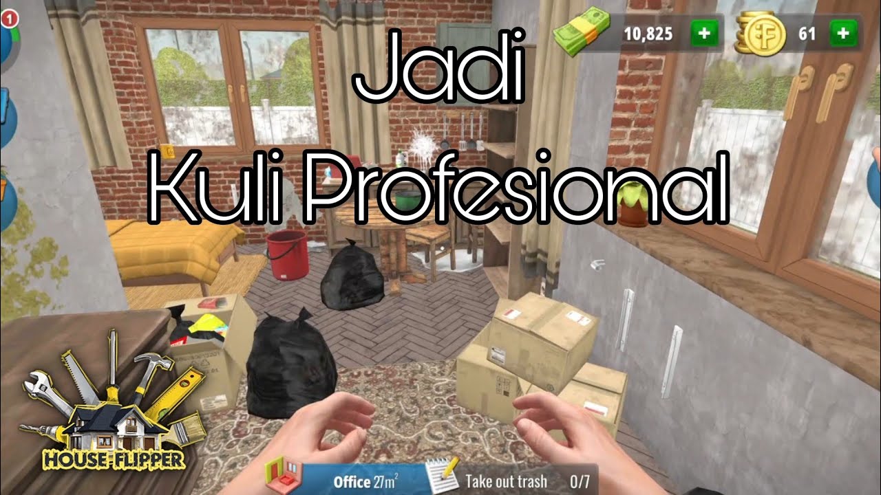 Aku Jadi Kuli Profesional - House Flipper Mobile Indonesia Episode 1