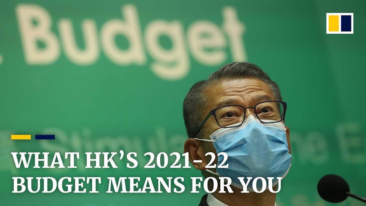 What Hong Kong&rsquo;s 2021-22 budget means for residents of the city