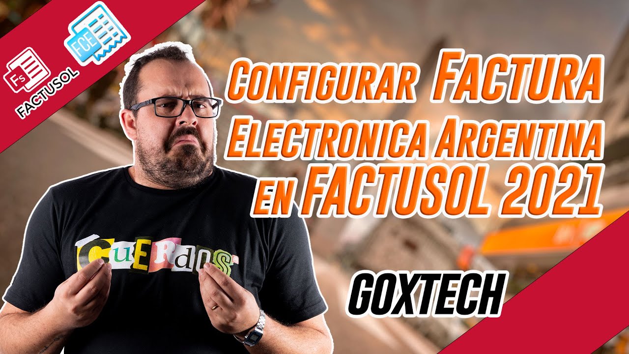 🚀 PASO A PASO Ajustes Modulo de Factura Electrónica (FACTUSOL ARGENTINA 2021)