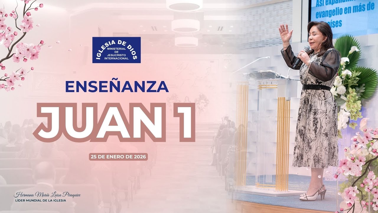 Enseñanza: Juan 1 - Hermana María Luisa Piraquive - 25 de enero de 2026 #idmji