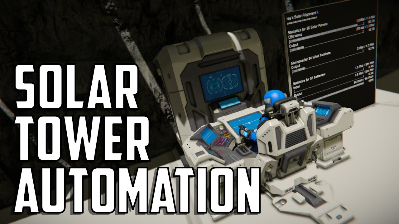 Space Engineers - S2E47 'Automating The Solar Tower'