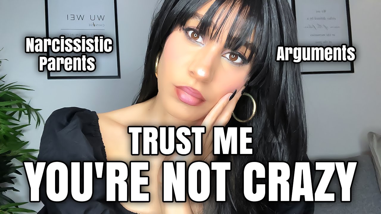 I'm 35 and what I learned from arguing with Narcissistic parents! Trust me you're not the crazy one!