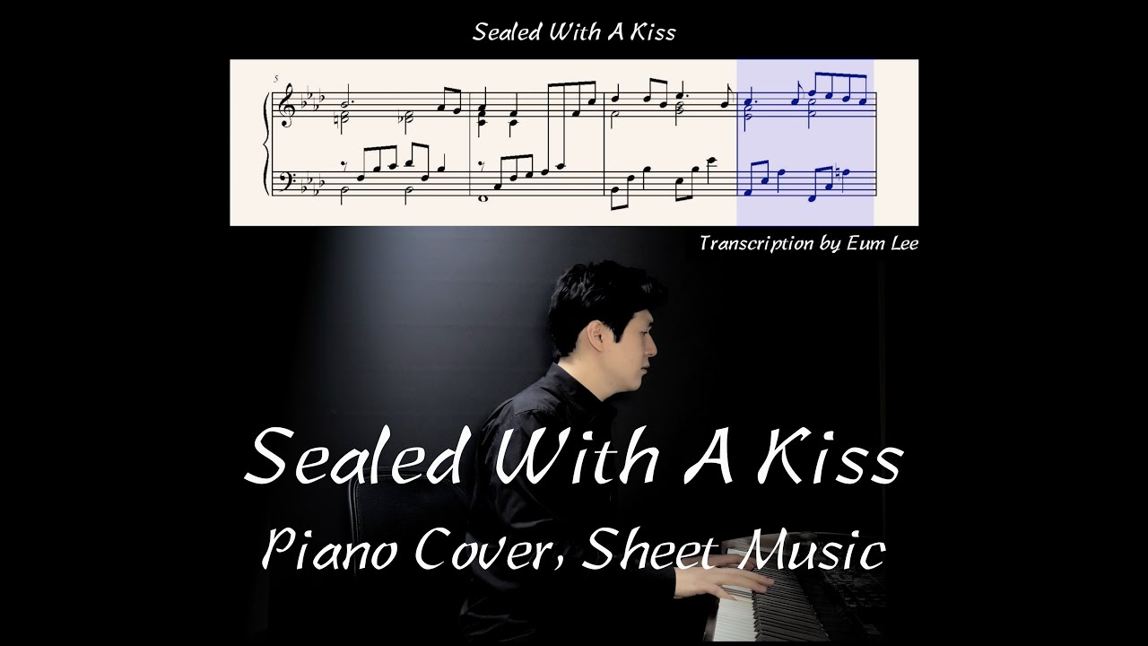 Sealed With A Kiss (Piano Cover, Sheet Music)