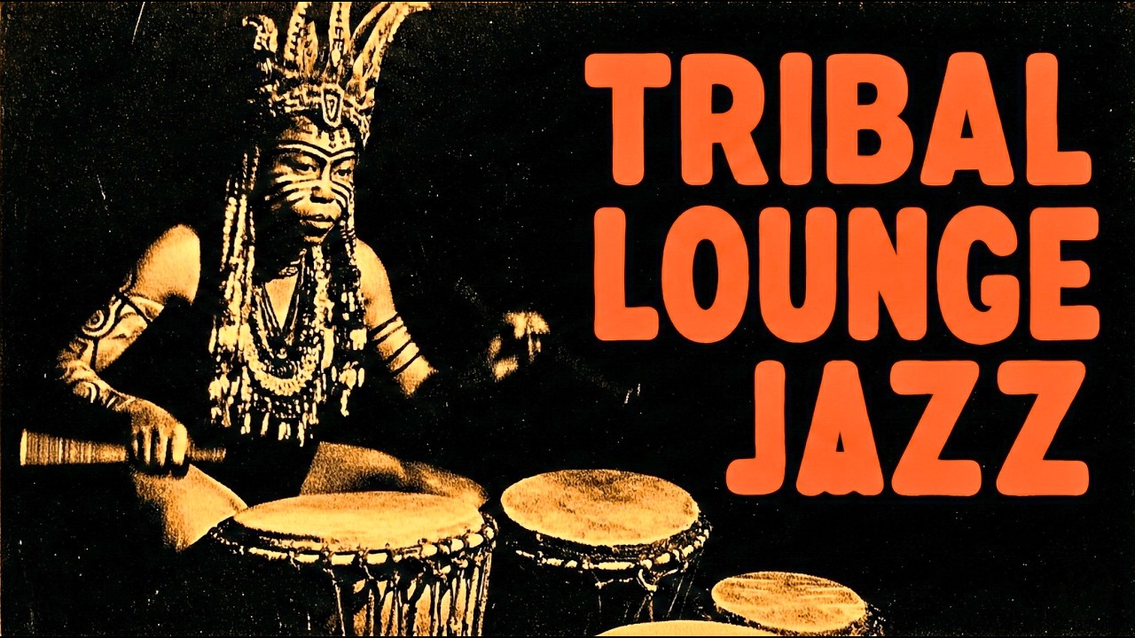 Tribal Lounge Jazz Instrumental | Relaxing Night Background Music