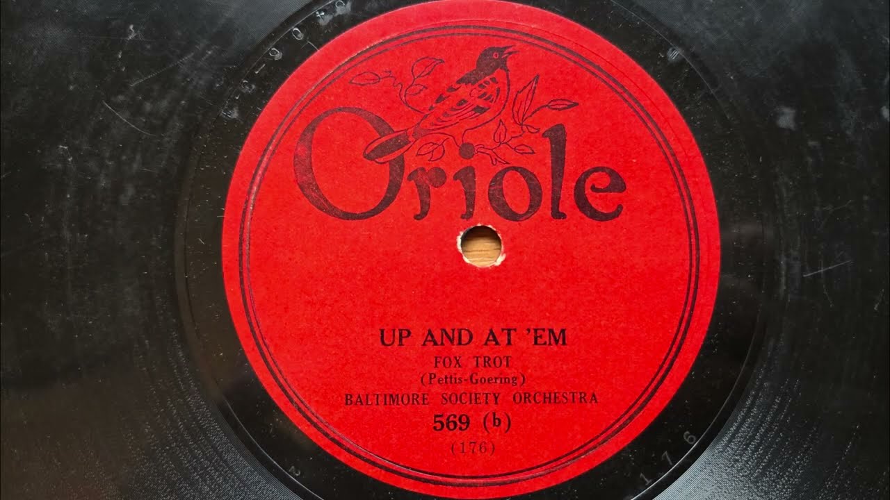 Up And At 'Em (1926) - Baltimore Society Orchestra (Al Goering's Collegians) - Oriole 569