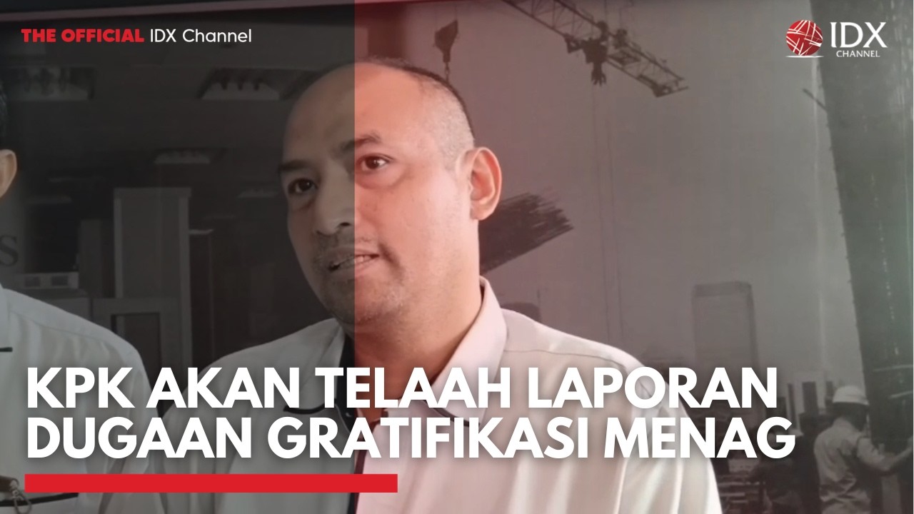 KPK Akan Telaah Laporan Dugaan Gratifikasi Menag | IDXC UPDATE