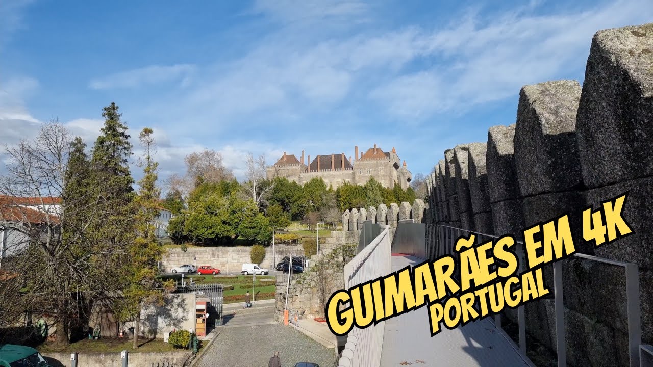 CONHEÇA A CIDADE DE GUIMARÃES EM 4K: PORTUGAL...