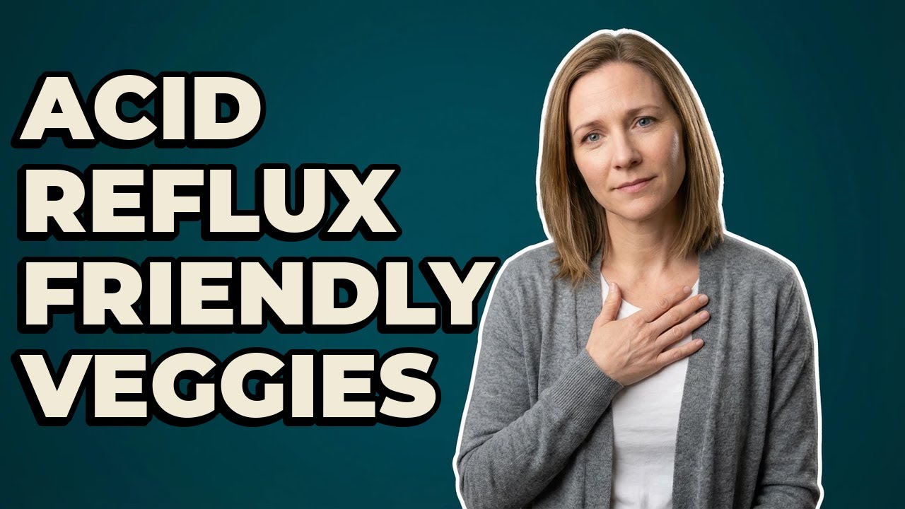 Which Vegetables Are Safe For An Acid Reflux Diet?