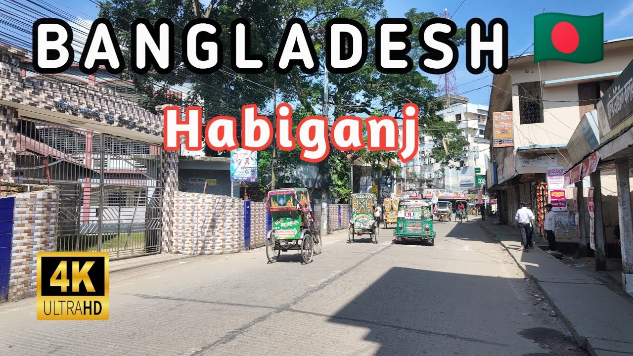Bangladeshi 4K Walking Tour Sylhet City 24 || Habiganj Commercial Area, Habiganj 4k Walking Tour 24