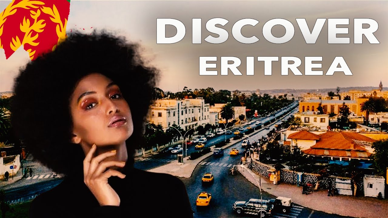 Discover Eritrea, 10 Interesting Facts You Didn&rsquo;t know About It