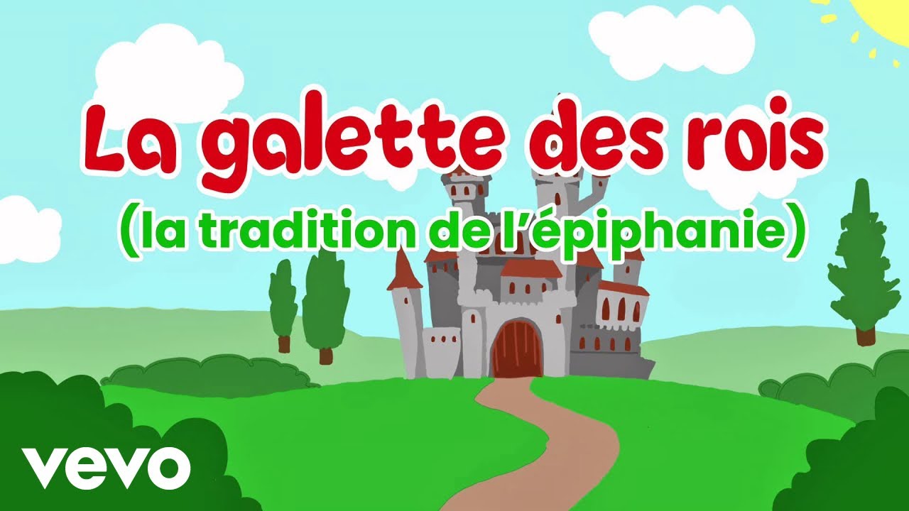Songs For Teaching Languages - La galette des rois (la tradition de l’épiphanie)