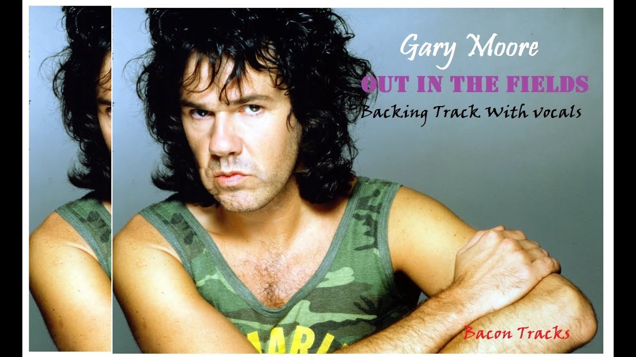 Gary Moore - Out In The Fields - Backing Track For Guitar With Vocals -  To Study For Free