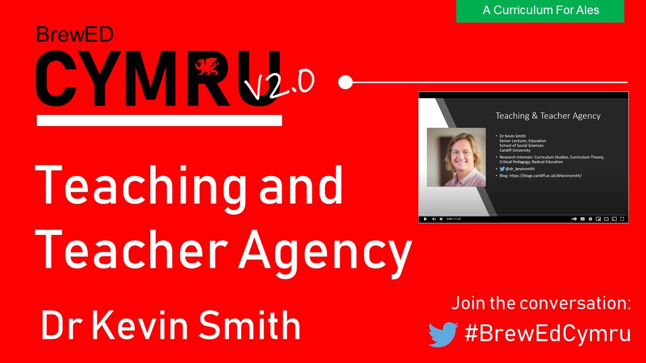 Teaching and Teacher Agency - Dr Kevin Smith (@dr_kevinsmith) #BrewEdCymru