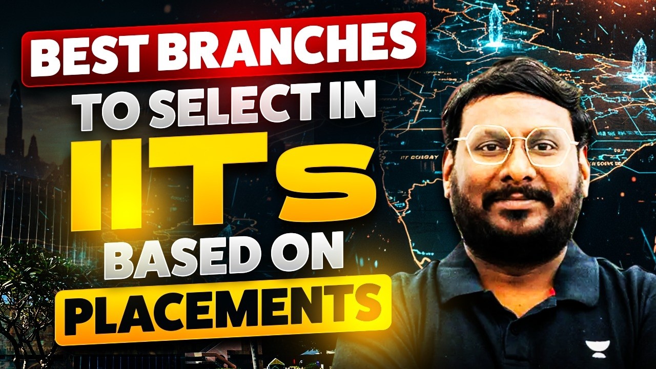 Best Branches To Select in IITs Based on Placements | KP Sir