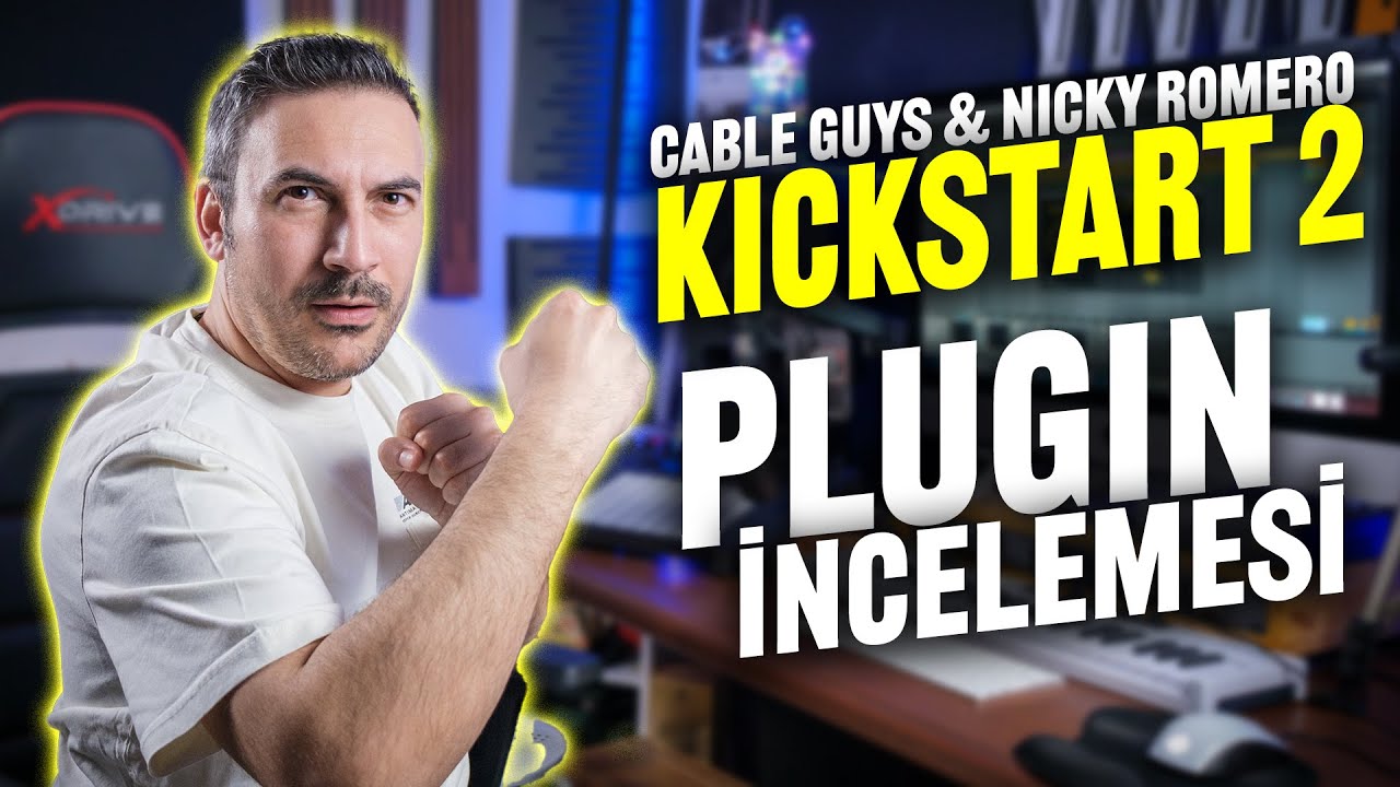 CABLE GUYS & NICKY ROMERO KICKSTART 2 PLUGIN İNCELEMESİ