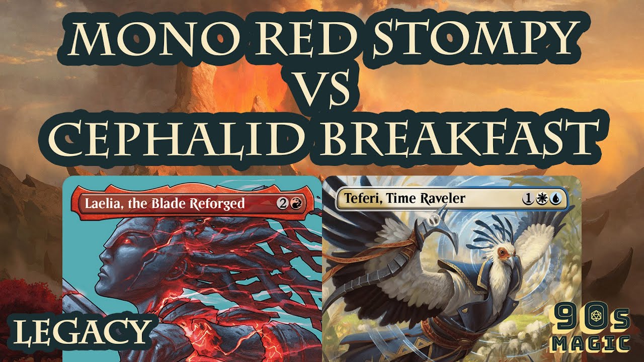 Mono Red Stompy vs Cephalid Breakfast [MTG Legacy]