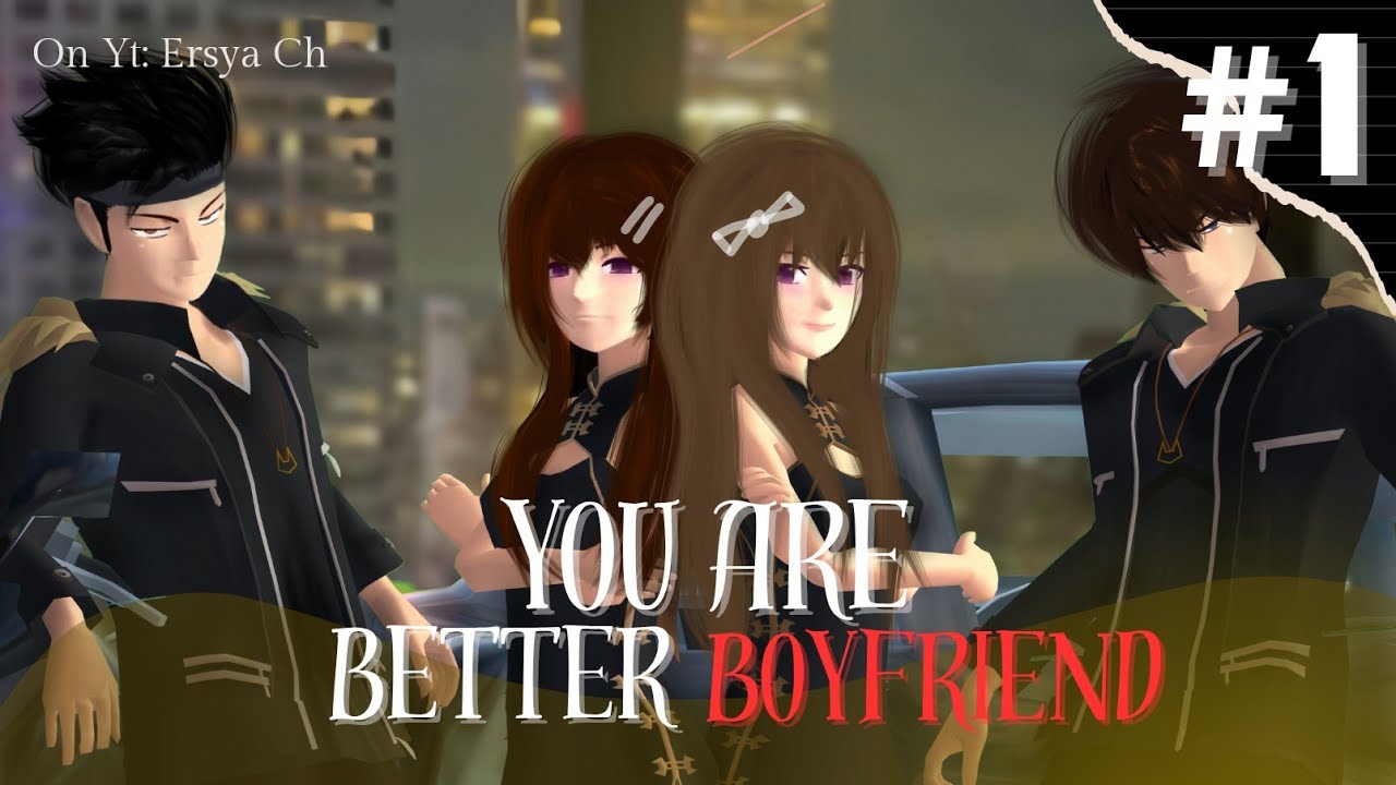 YOU ARE BETTER BOYFRIEND ||EPS 1|| DRAMA SAKURA SCHOOL SIMULATOR