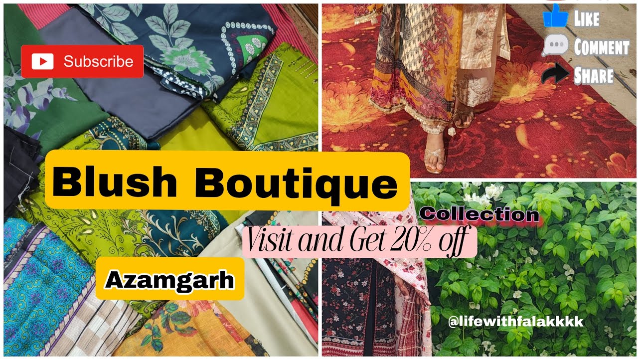 🛍️ 𝐁𝐥𝐮𝐬𝐡 𝐁𝐨𝐮𝐭𝐢𝐪𝐮𝐞 𝐂𝐨𝐥𝐥𝐞𝐜𝐭𝐢𝐨𝐧 | 😍Azamgarh | Variety and quality 🤌