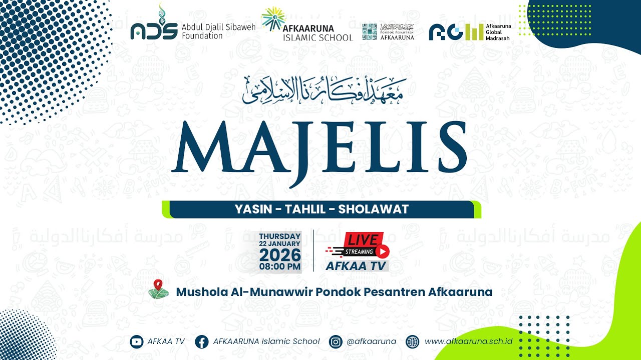 🔴 LIVE MAJELIS YASIN-TAHLIL-SHOLAWAT | 22 JANUARY 2025 | PONDOK PESANTREN AFKAARUNA