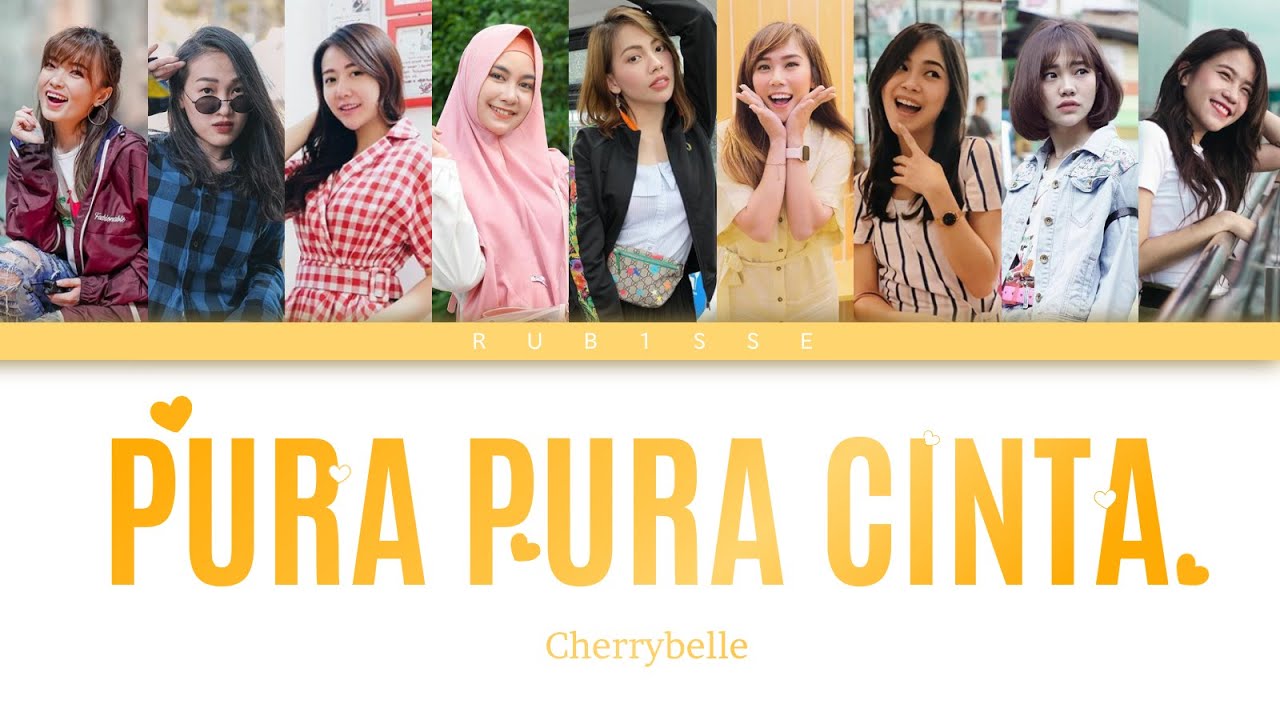 Cherrybelle - Pura Pura Cinta (Pretending to love) (Color Coded Lyrics Eng/Ina)