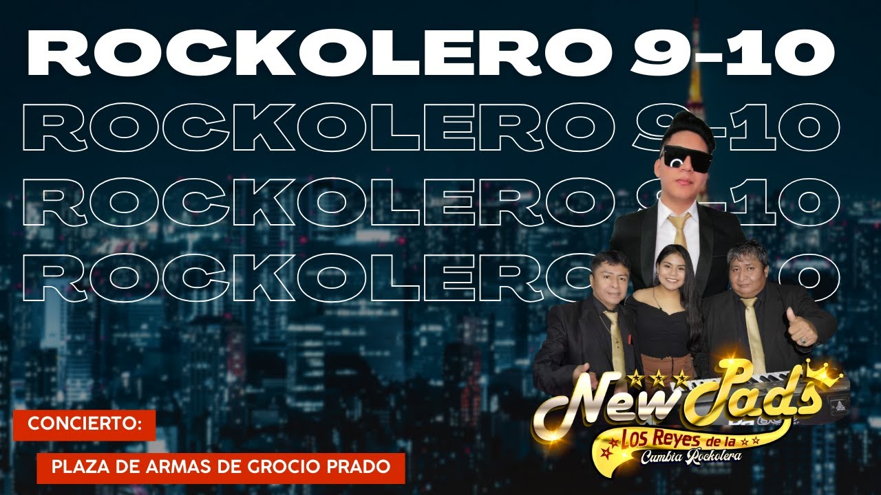 New Pads (Mix Rockolero 9 - 10) Plaza de Armas De Grocio Prado - Chincha