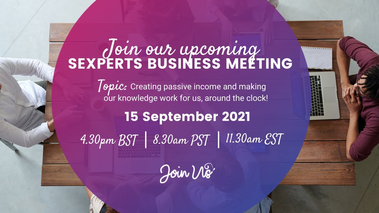 Sexperts Business Meeting #13 - Passive Income