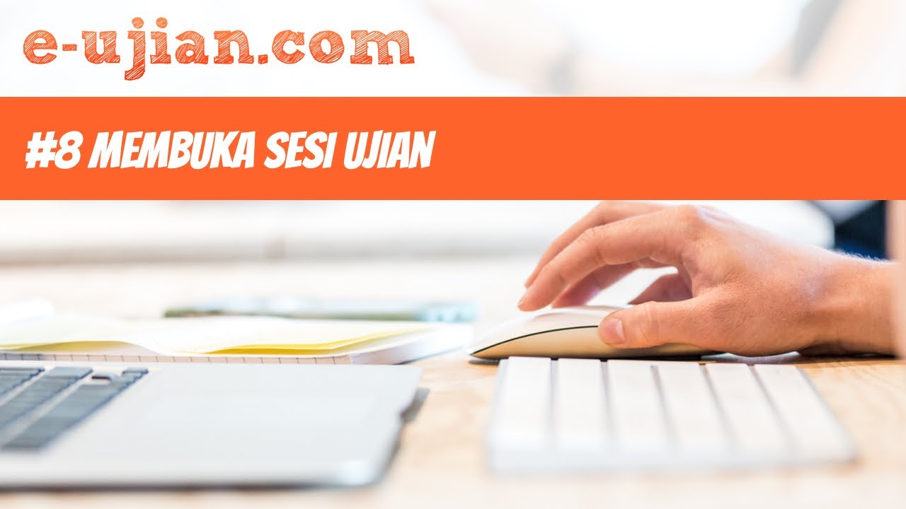 e-ujian: Membuka Sesi