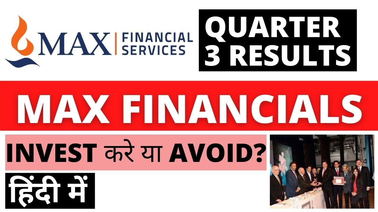 Max Financials Quarter 3 Results | Max Financials Latest News | Finance | Dailystock