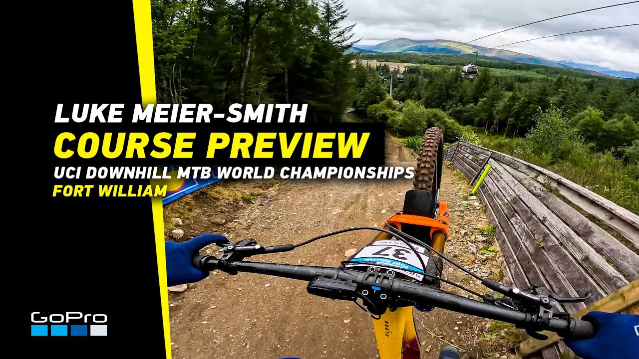 GoPro: Course Preview with Luke Meier-Smith in Fort William | 2023 UCI DHI MTB World Championships