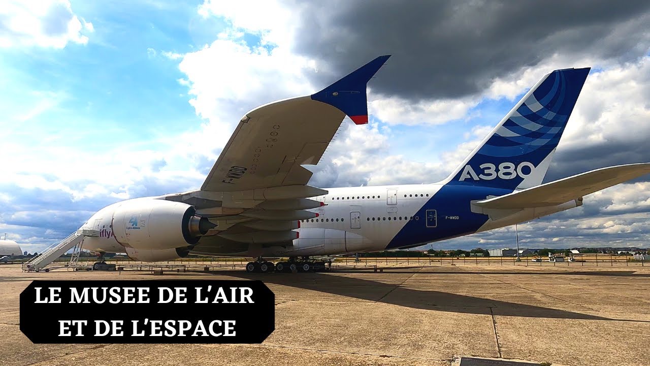Le BOURGET, l'incroyable Musée de L' AIR et de L' ESPACE