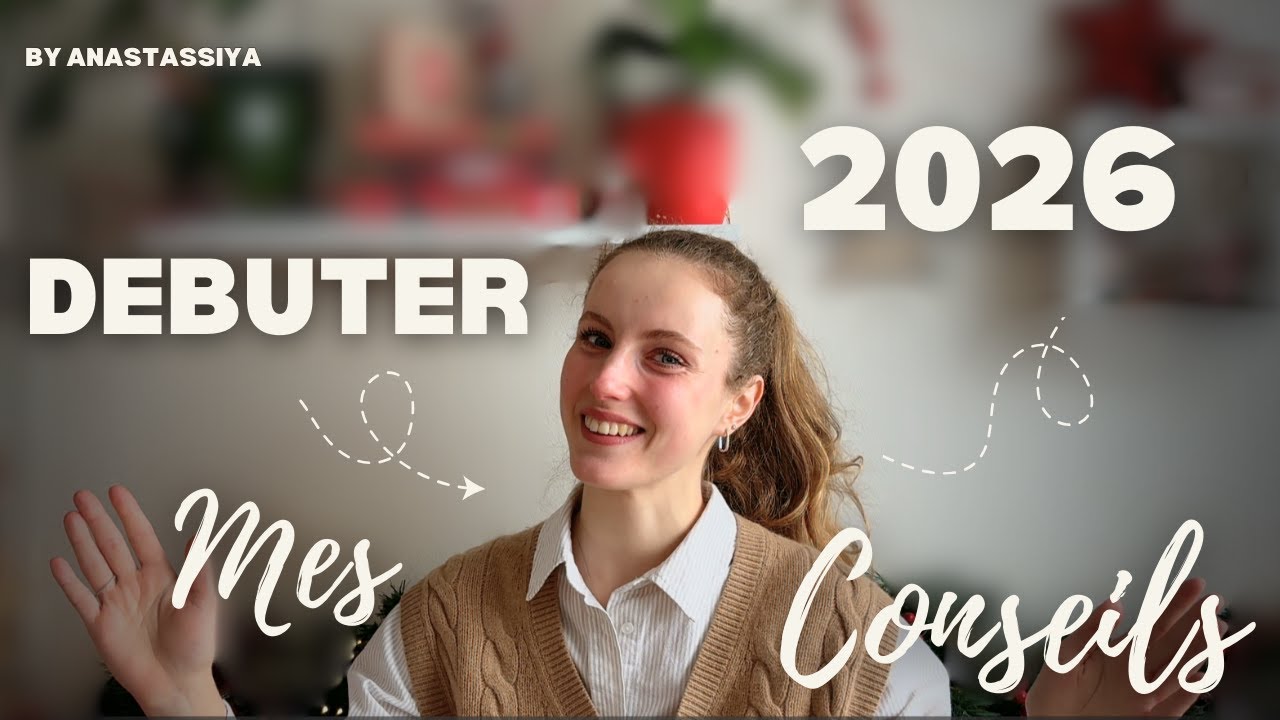 Comment BIEN DEBUTER 2026 !! (bonus déco)