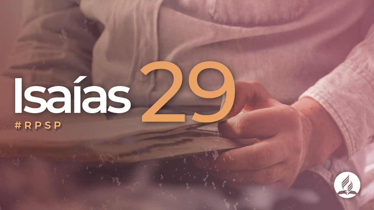 Isaías 29 -  Reavivados por sua Palavra | #RPSP