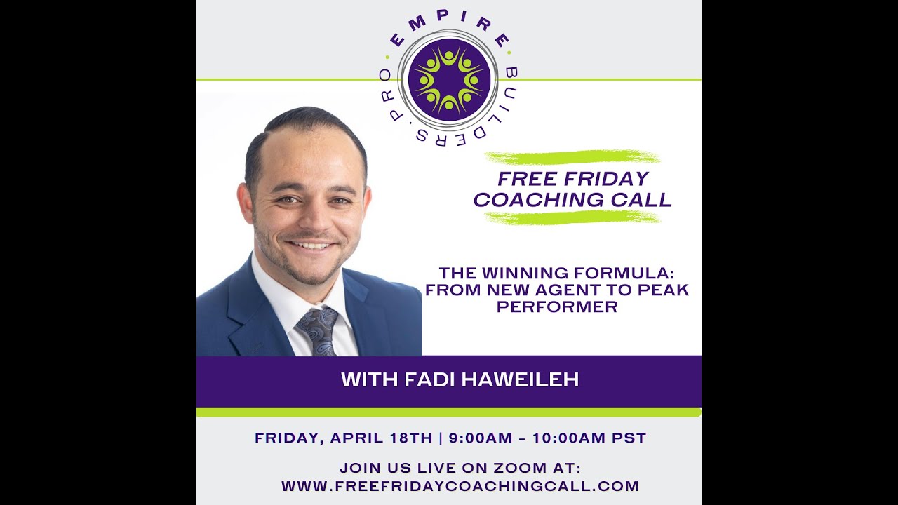 The Winning Formula: From New Agent to Peak Performer - with Fadi Haweileh