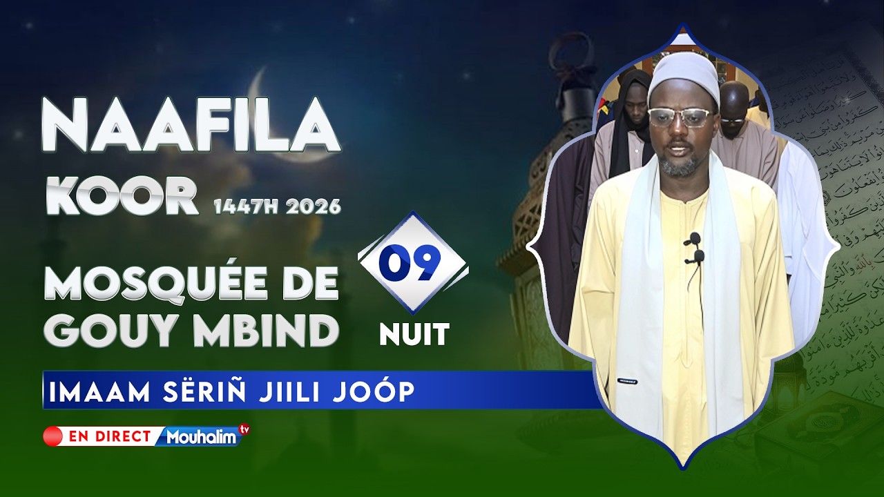 🔴En Direct Gouy Mbinde 9e Nuit Naafila Ramadan 2026/1447h
